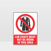 Custom Signs Outdoor Metal,Lab Coats Must Not Be Worn In This Area Sign